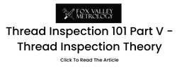 Thread Inspection 101 Part V - Thread Inspection Theory